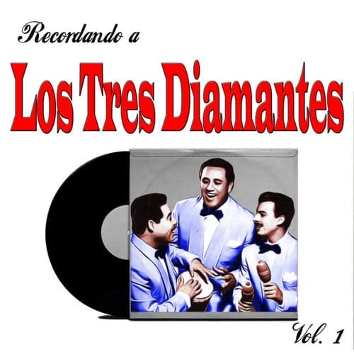 Recordando a Los Tres Diamantes,Vol.1