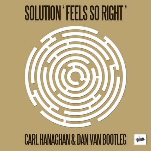 Feels so Right (Carl Hanaghan and Dan Van Bootleg Mix)