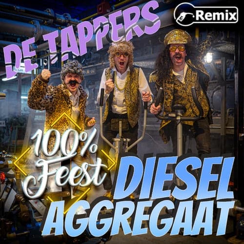 Dieselaggregaat (feat. 100%% Feest) [100%% Feest Remix]
