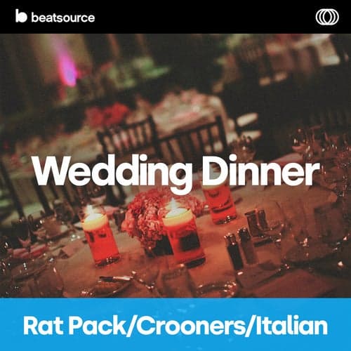 Wedding Dinner - Rat Pack, Crooners & Italian playlist