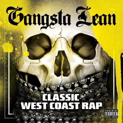 Gangsta Lean (Classic West Coast Rap)