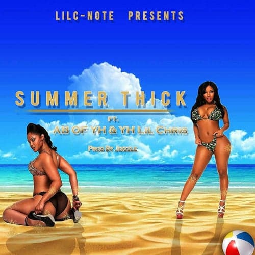 Summer Thick (feat. AB & Lil Chris)