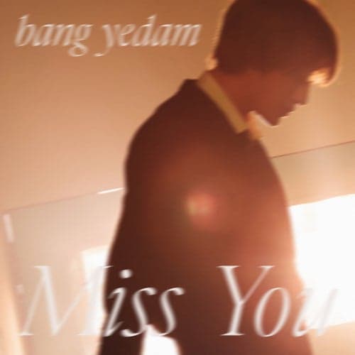 Miss You (BANG YEDAM) [Sped Up Version]
