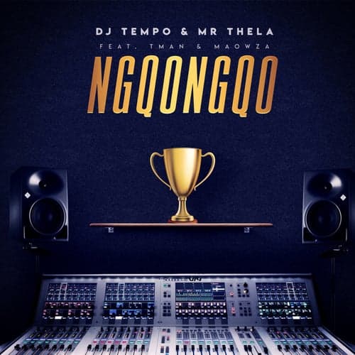 Ngqongqo (feat. Ma Owza & TMAN)