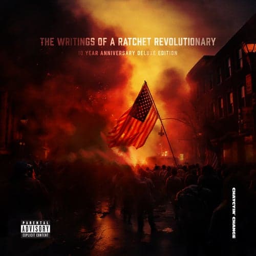 The Writings of a Ratchet Revolutionary (Deluxe Edition)