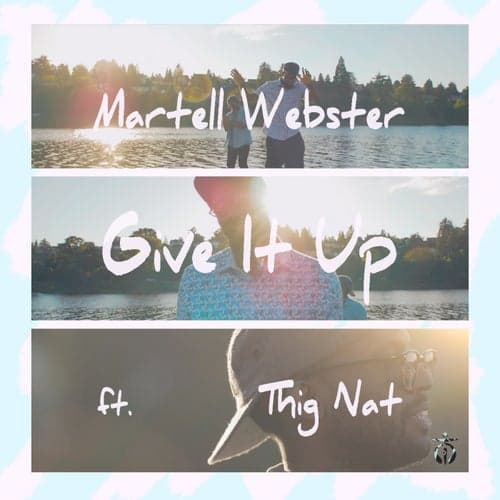 Give It Up (feat. Thig Nat)