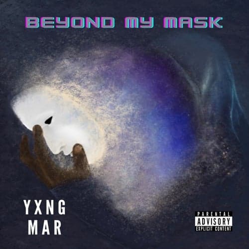 Beyond My Mask