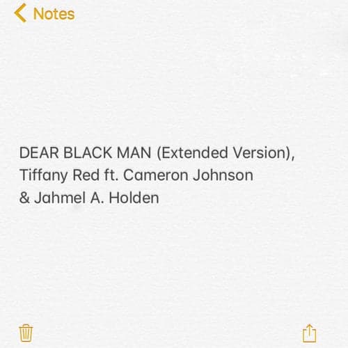 Dear Black Man (feat. Cameron Johnson & Jahmel A. Holden) (Extended Version)
