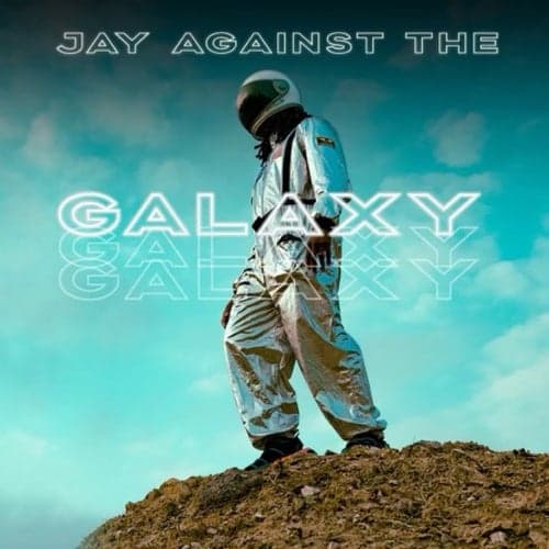 Jay Against the Galaxy