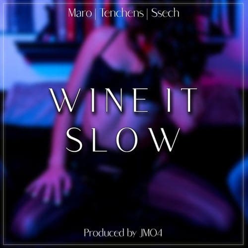 Wine It Slow