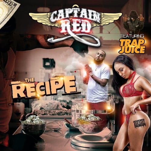 The Recipe (feat. Trap Juice)