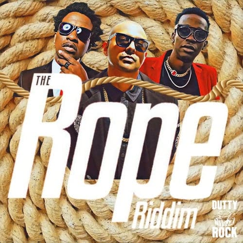 The Rope Riddim (feat. Dutty Rock Productions)