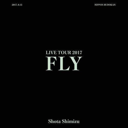 SHIMIZU SHOTA LIVE TOUR 2017 FLY