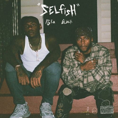 Selfish (feat. 6LACK)