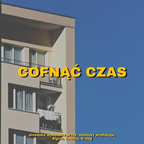 COFNĄĆ CZAS (feat. Smutny)