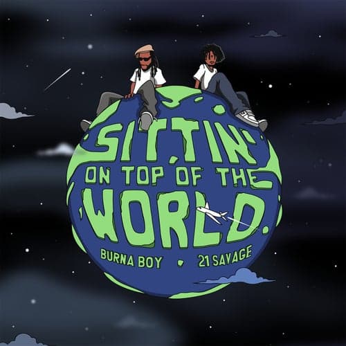 Sittin' On Top Of The World (feat. 21 Savage)
