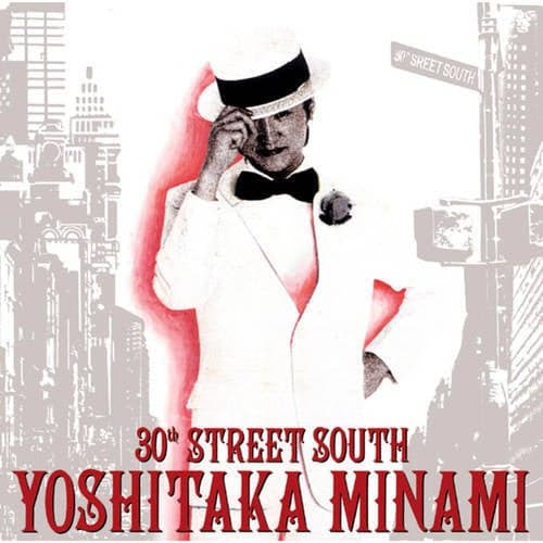 30th STREET SOUTH - YOSHITAKA MINAMI BEST