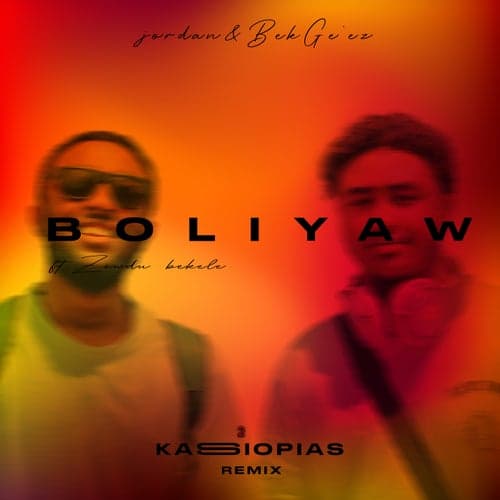 Boliyaw (feat. Zewdu Bekele) [KASSIOPIAS Remix]
