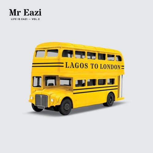 Life is Eazi, Vol. 2 - Lagos to London