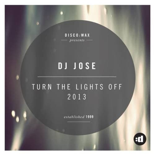 Turn The Lights Off 2013