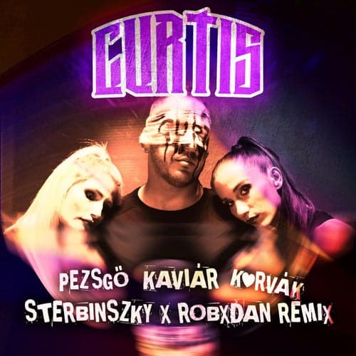 Pezsgő Kaviár Kurvák (Sterbinszky x RobxDan Extended Remix)