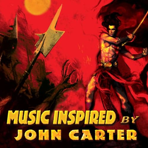 Music Inspired By John Carter