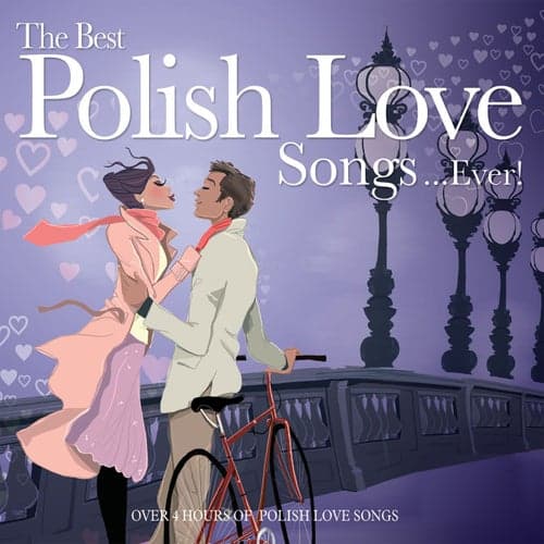 The Best Polish Love Songs....Ever !