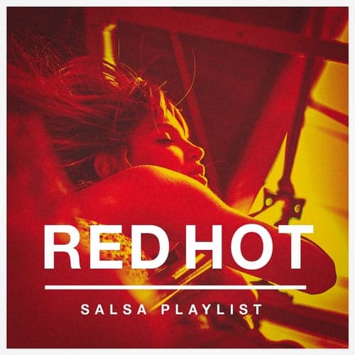 Red Hot Salsa Playlist