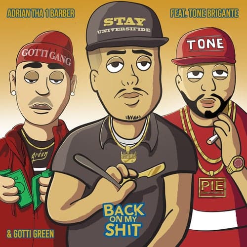 Back On My Shit (feat. Tone Brigante & Gotti Green)