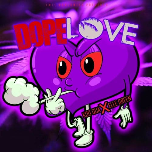 Dope Love (feat. Elle Green)