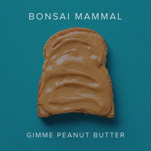 Gimme Peanut Butter