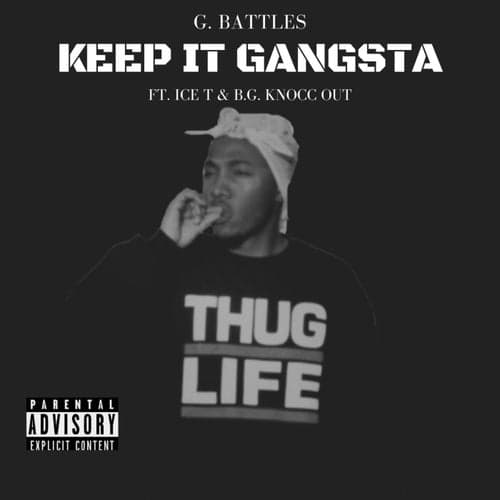 Keep It Gangsta (feat. Ice T & B.G. Knocc Out)