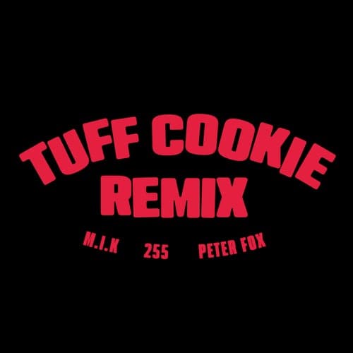 Tuff Cookie Remix