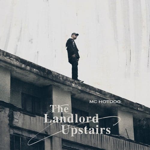 The Landlord Upstairs