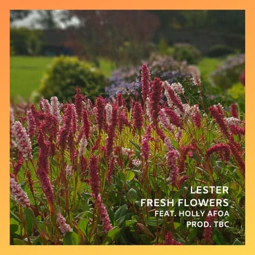 Fresh Flowers (feat. Holly Afoa)