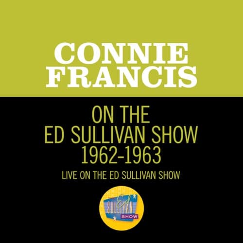 Connie Francis On The Ed Sullivan Show 1962-1963