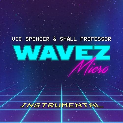 WAVEZ, micro (Instrumental)