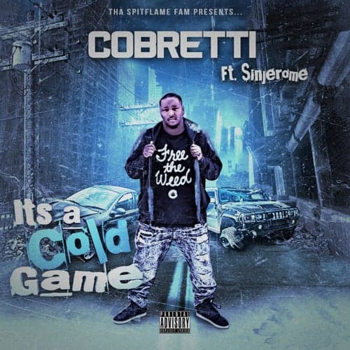 It's a Cold Game (feat. Sinjerome)