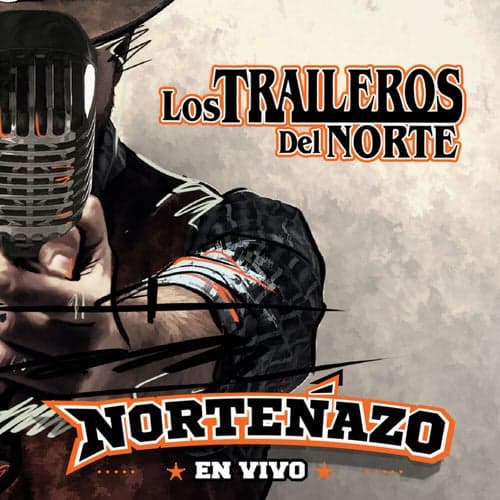 Los Traileros Del Norte (En vivo desde el Norteñazo)
