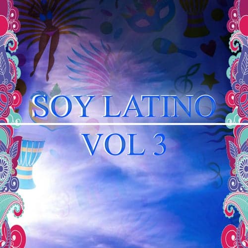 Soy Latino Vol 3