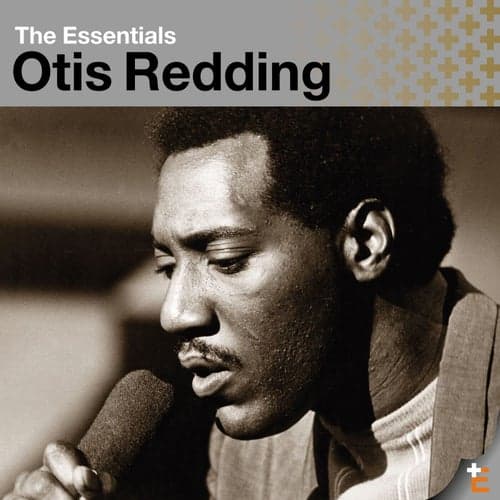 Essentials: Otis Redding