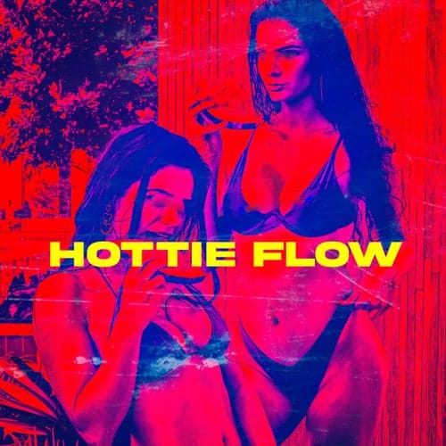 Hottie Flow