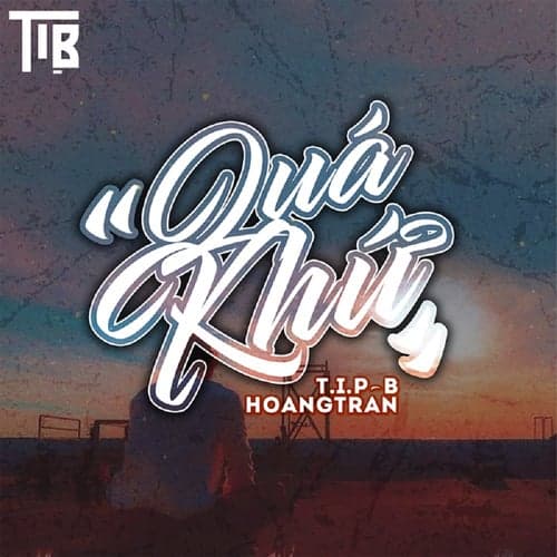Quá Khứ (feat. Hoàng Trần)