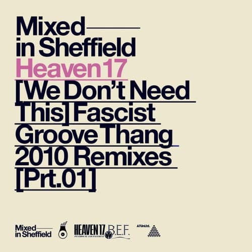 (We Don't Need This) Fascist Groove Thang [2010 Remixes Part One]
