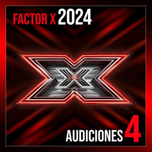 Factor X 2024 - Audiciones 4 (Live)
