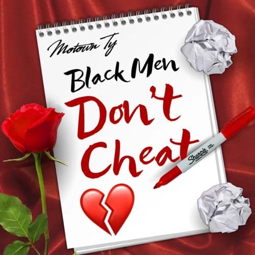 Black Men Don't Cheat