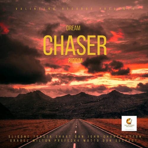 Dream Chaser Riddim