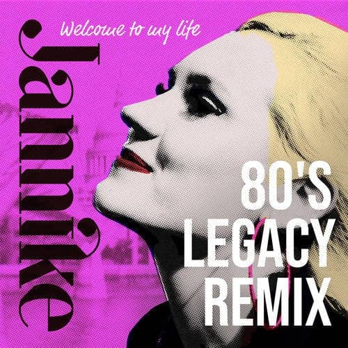 Welcome to My Life (80's Legacy Remix)