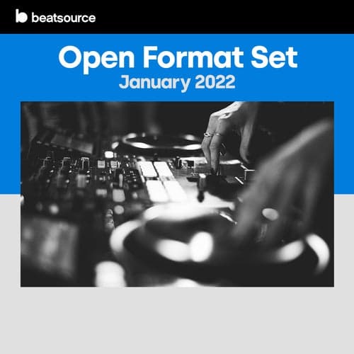 Open Format Set - January 2022 playlist