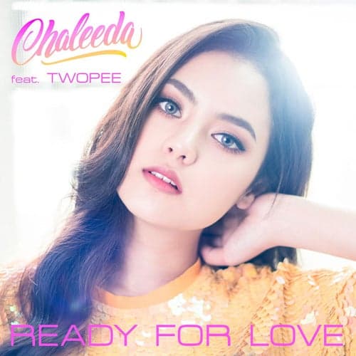 Ready For Love (feat. Twopee)